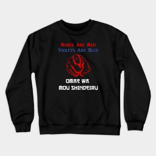 Omae Wa Poem Crewneck Sweatshirt